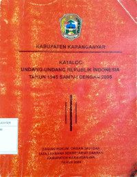 Katalog Undang - Undang Republk Indonesia Tahun 1945 - 2008