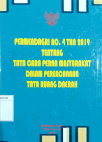 PERMENDAGRI NO 4 TAHUN 2019 TENTANG TATA CARA PESAN MASYARAKAT DALAM PERENCANAAN TATA RUANG DAERAH