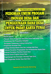 PEDOMAN UMUM PROGRAM INOVASI DESA DAN PENGGUNAAN DANA DESA DAN BANGUNAN DANA DESA UNTUK PADAT KARYA TUNAI