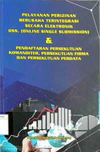 PELAYANAN PERIZINAN TERINTEGRASI SECARA ELEKTRONIK DAN PENDEKATAN PERSEKUTUAN KOMANDITE PERSEKUTUAN PIDANA DAN PERSEKUTUAN PERDATA