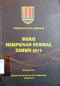BUKU HIMPUNAN PERWAL TAHUN 2015